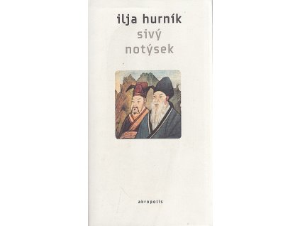 Sivý notýsek, Ilja Hurník, 2011