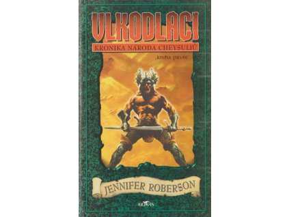 Vlkodlaci : kronika národa Cheysuliů, Kn. 1
