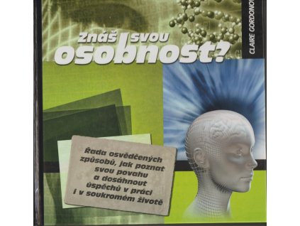 198252 znas svou osobnost rada osvedcenych zpusobu jak poznat svou povahu a dosahnout uspechu v praci i v soukromem zivote