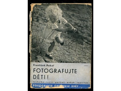 Fotografujte děti, František Pekař, 1937