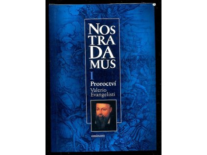 198450 nostradamus trilogie o zivote michela de notre dame kn 1 proroctvi