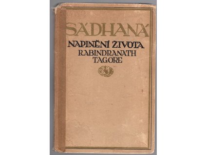 Sádhaná : naplnění života, Rabíndranáth Thákur, 1920