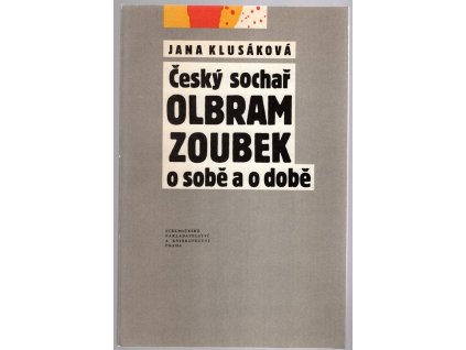 Český sochař Olbram Zoubek o sobě a o době, Olbram Zoubek, 1990