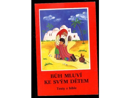 Bůh mluví ke svým dětem - texty z bible, Eleonore Beck, 1992