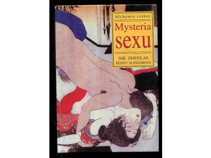 Mysteria sexu - alchymie extáze, Nik Douglas, 1995