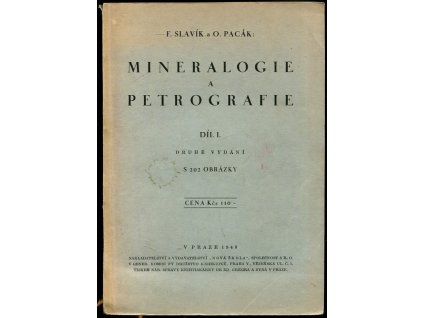 Mineralogie a petrografie. Díl I, František Slavík, 1948