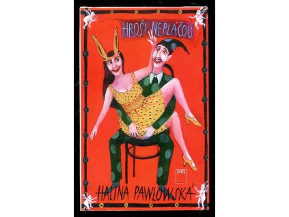 Hroši nepláčou, Halina Pawlowská, 1996