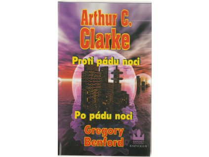 Proti pádu noci, Po pádu noci, Arthur Charles Clarke, 1999
