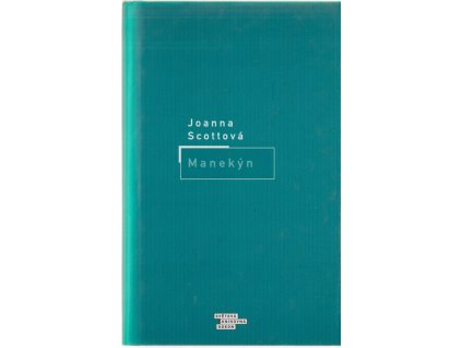 Manekýn, Joanna Scott, 2001