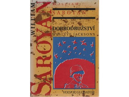Dobrodružství Wesleye Jacksona, William Saroyan, 1993