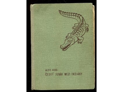 Český junák mezi Indiány, Alois Hora, 1941