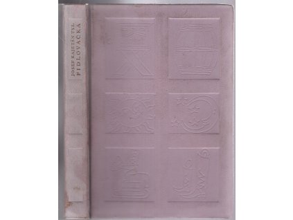 Fidlovačka aneb Žádný hněv a žádná rvačka : Čtvero obrazů dle života pražského, Josef Kajetán Tyl, 1958