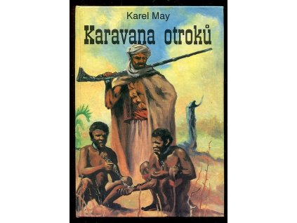 Karavana otroků, Karl May, 1993