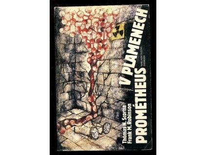 Prométheus v plamenech, Thomas N Scortia, 1990