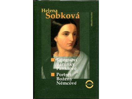 Tajemství Barunky Panklové - Nové úvahy o narození a původu Boženy Němcové, Helena Sobková, 1997