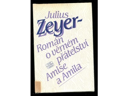 Román o věrném přátelství Amise a Amila, Julius Zeyer, 1983