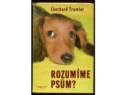 Rozumíme psům?, Eberhard Trumler, 1982