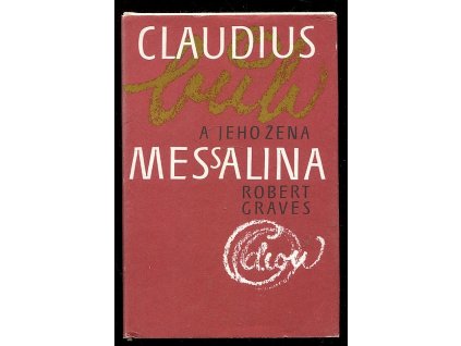 Claudius a jeho žena Messalina, Robert Graves, 1985