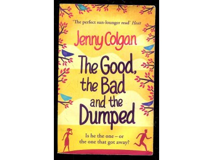 The Good, The Bad And The Dumped, Jenny Colgan, 2010