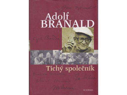 Tichý společník, Adolf Branald, 2005