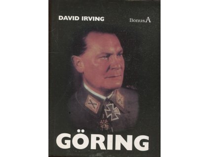 Göring - biografie Hermanna Göringa