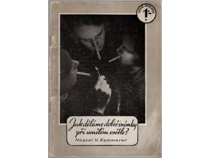 Jak děláme dobré snímky při umělém světle?, H. Kammerer, 0