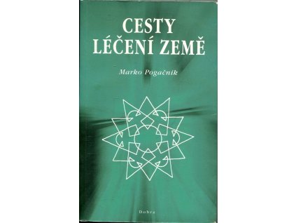 Cesty léčení Země, Marko Pogačnik, 2000