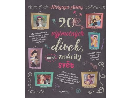 Neobyčejné příběhy 20 výjimečných dívek, které změnily svět, 2018