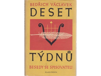 Deset týdnů -  besedy se spisovateli, Bedřich Václavek, 1958