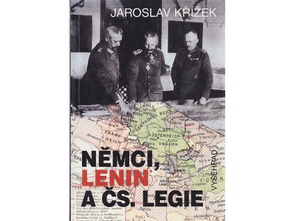 Němci, Lenin a čs. legie, Jaroslav Křížek, 1997