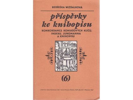 Příspěvky ke Knihopisu. (6), Konkordance Koniášových Klíčů, Indexu, Jungmanna a Knihopisu. Písmena A-I, Bedřiška Wižďálková, 1987