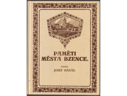 Paměti města Bzence (REPRINT z r. 1919)