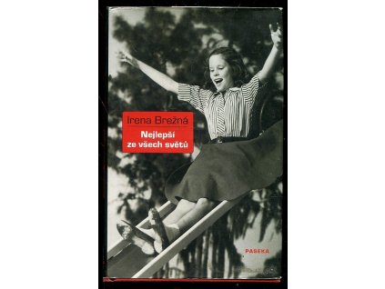 Nejlepší ze všech světů, Irena Brežná, 2010