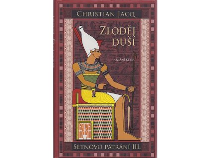 Zloděj duší, Christian Jacq, 2017