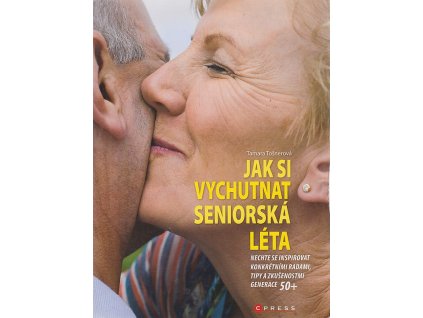 Jak si vychutnat seniorská léta, Tamara Tošnerová, 2009