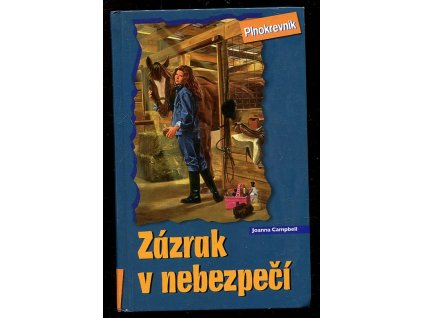 Zázrak v nebezpečí, Joanna Campbell, 2008