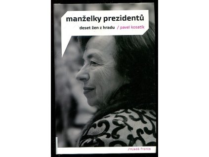 200070 manzelky prezidentu deset zen z hradu