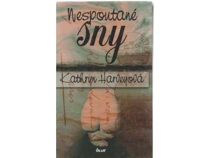 Nespoutané sny, Kathryn Harvey, 2003