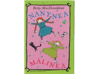 Nanynka a Málinka, Betty MacDonald, 2000