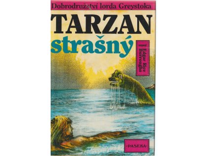 Tarzan strašný - Dobrodružství lorda Greystocka, Edgar Rice Burroughs, 1993