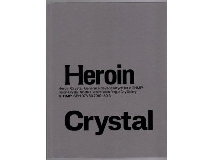 Heroin Crystal, Olga Malá, 2022
