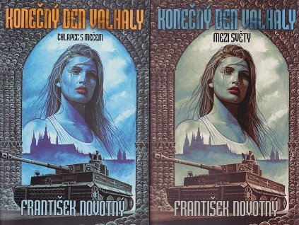Konečný den Valhaly. 1+2, Chlapec s mečem, Mezi světy, František Novotný, 2007