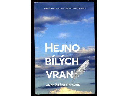 Hejno bílých vran aneb začni správně, Gabriela Křivánková, 2019