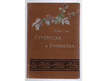 Čtverylka a Dvořanka, Karel Link, 0