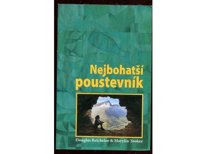 200445 nejbohatsi poustevnik skutecny pribeh douga batchelora
