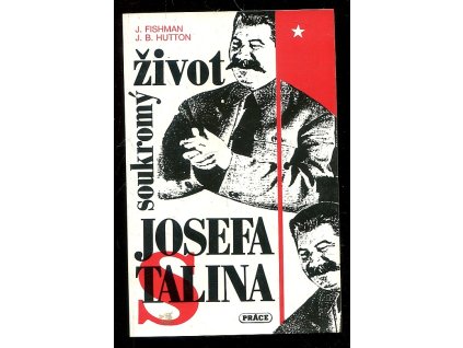 Soukromý život Josefa Stalina, Jack Fishman, 1993