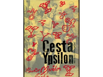 Cesta Ypsilon, Vladimír Just, 2014