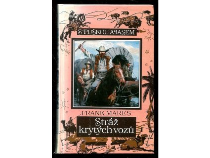 Stráž krytých vozů, Frank Mares, 1993