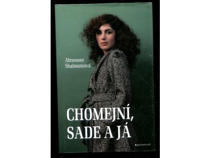 Chomejní, Sade a já, Abnousse Shalmaniová, 2016