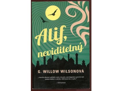 Alif, neviditelný, G. Willow Wilson, 2014